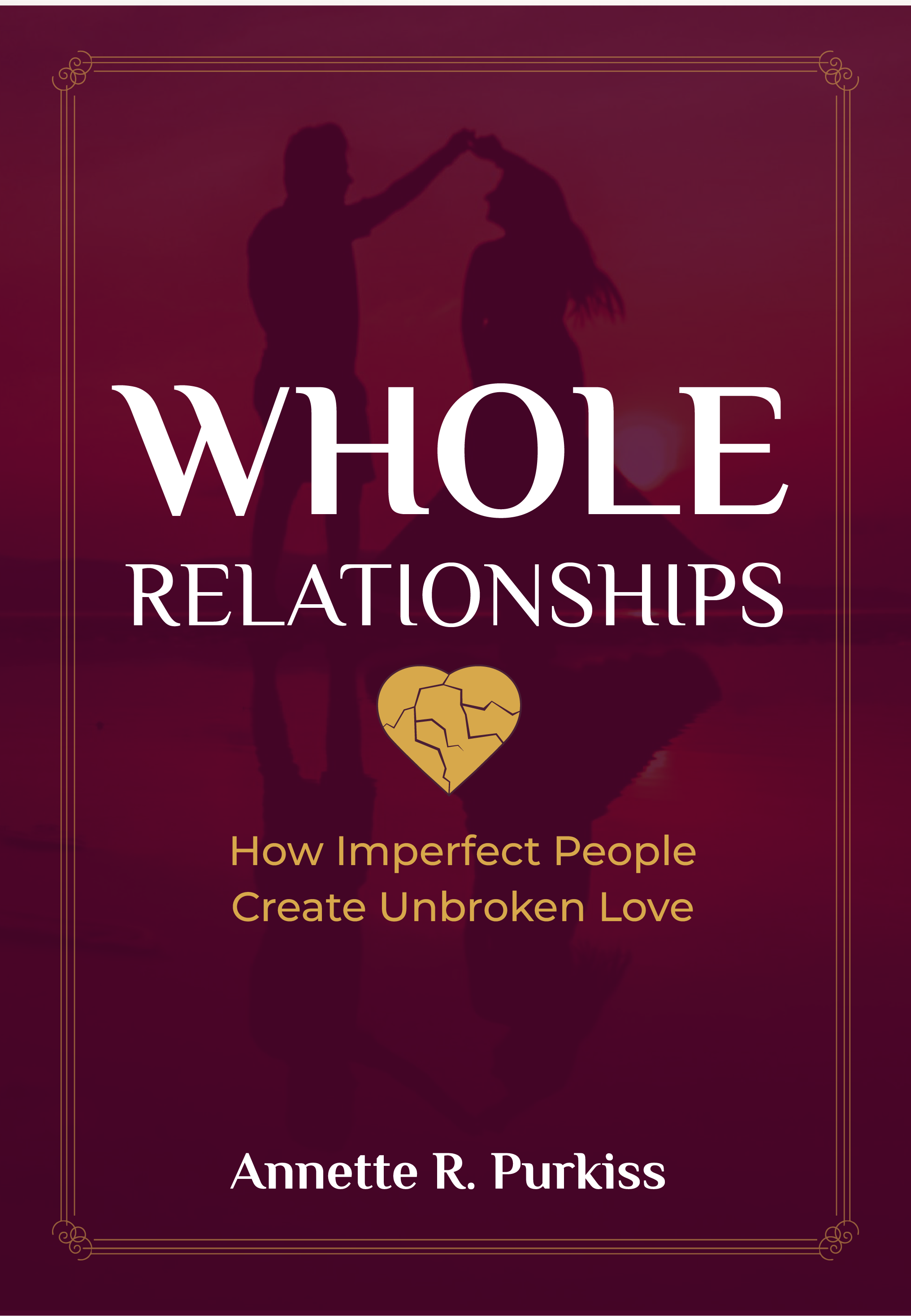 Whole Relationships